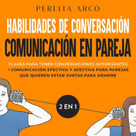 Habilidades de conversación + Comunicación en pareja 2 en 1