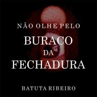 Não olhe pelo buraco da fechadura