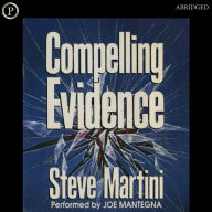 Compelling Evidence (Abridged)
