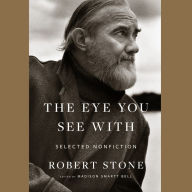 The Eye You See With: Selected Nonfiction