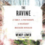 The Ravine: A Family, a Photograph, a Holocaust Massacre Revealed