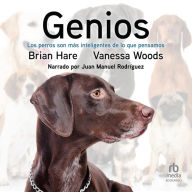 Genios: Los perros son más inteligentes de lo que pensamos (Dogs Are Smarter Than You Think)