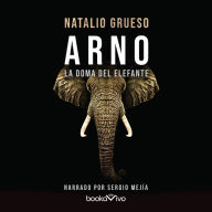 Arno. La doma del elefante