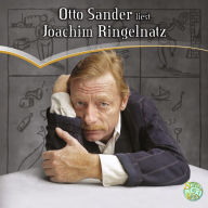 Otto Sander liest Joachim Ringelnatz (Abridged)
