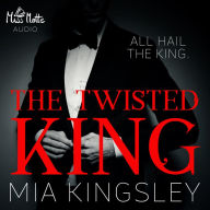 The Twisted King: All Hail The King