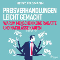 Preisverhandlungen leicht gemacht - Warum Menschen keine Rabatte und Nachlässe kaufen