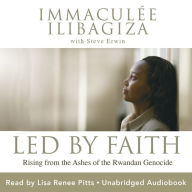 Led by Faith: Rising from the Ashes of the Rwandan Genocide