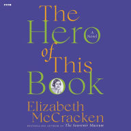 The Hero of This Book: A Novel