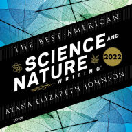 The Best American Science and Nature Writing 2022