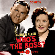 Burns and Allen: Who's The Boss