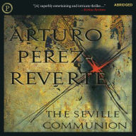 The Seville Communion (Abridged)