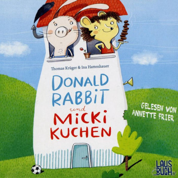 Donald Rabbit und Micki Kuchen (Abridged)