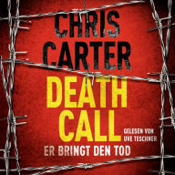 Death Call - Er bringt den Tod (Ein Hunter-und-Garcia-Thriller 8) (Abridged)