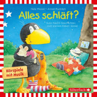 Alles schläft? (Alles ohne Ende!, Alles Monster!, Alles verbummelt!, Alles besser!) (Der kleine Rabe Socke): Gute-Nacht-Geschichten vom kleinen Raben Socke (Abridged)