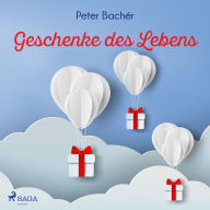 Geschenke des Lebens