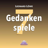 Gedankenspiele 7