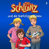 Der Schlunz und die barfüßigen Riesen (Abridged)