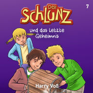 Der Schlunz und das letzte Geheimnis (Abridged)