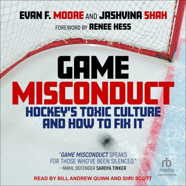 Game Misconduct: Hockey's Toxic Culture and How to Fix It