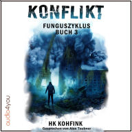 KONFLIKT: Funguszyklus: Buch 3 von 3