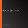 Boda secreta