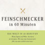 Feinschmecker in 60 Minuten