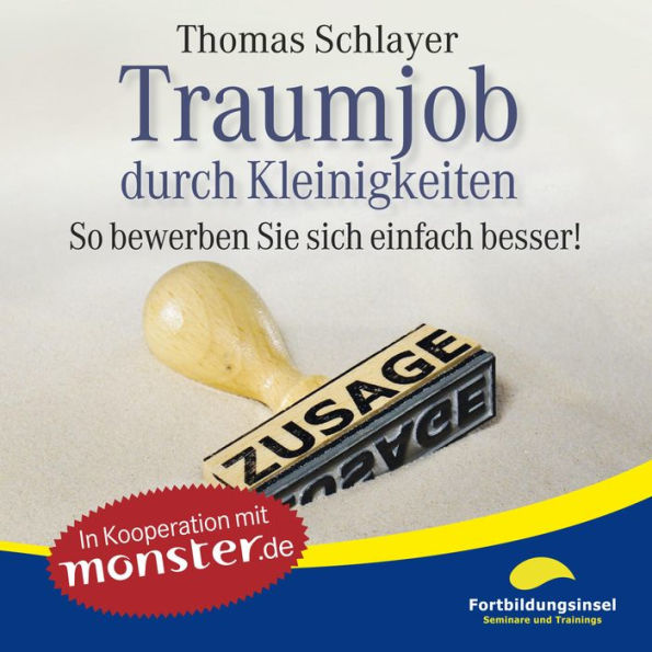 Traumjob durch Kleinigkeiten: So bewerben Sie sich einfach besser!