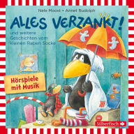 Alles verzankt!, Alles zu voll!, Alles nass! (Der kleine Rabe Socke) (Abridged)