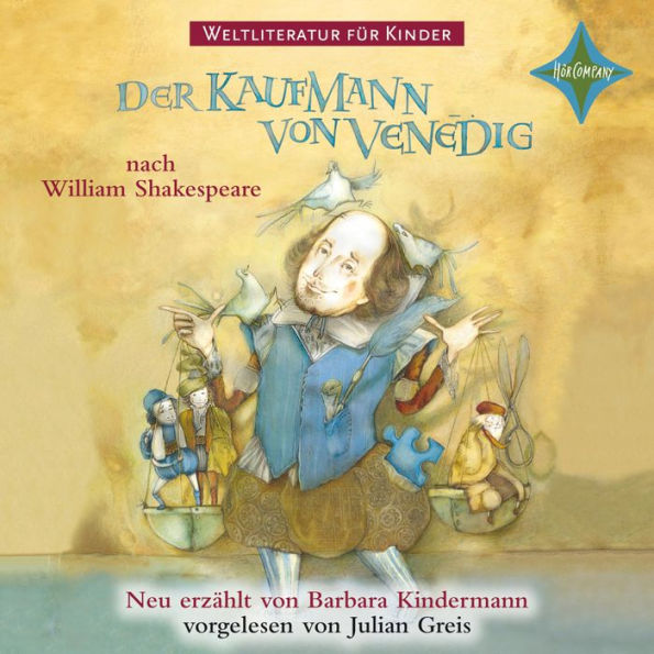 Weltliteratur für Kinder - Der Kaufmann von Venedig von William Shakespeare: Neu erzählt von Barbara Kindermann (Abridged)