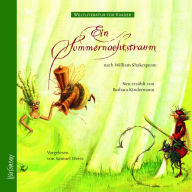 Weltliteratur für Kinder - Ein Sommernachtstraum von William Shakespeare: Neu erzählt von Barbara Kindermann (Abridged)