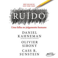 Ruído: Uma falha no julgamento humano