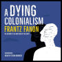 A Dying Colonialism