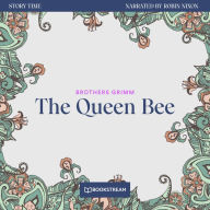 Queen Bee, The - Story Time, Episode 44 (Unabridged)