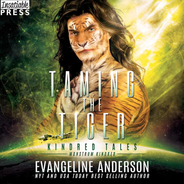Taming the Tiger A Kindred Tales Novel by Evangeline Anderson