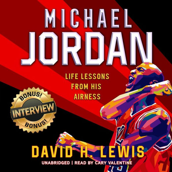Michael Jordan: Life Lessons from His Airness