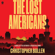 The Lost Americans: A Novel