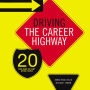 Driving the Career Highway: 20 Road Signs You Can't Afford to Miss