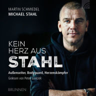 Kein Herz aus Stahl: Außenseiter, Bodyguard, Herzenskämpfer