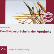 Konfliktgespräche in der Apotheke: Fach-Hörbuch