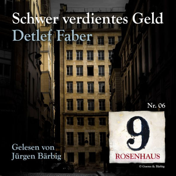 Schwer verdientes Geld - Rosenhaus 9 - Nr.6