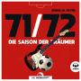 71/72: Die Saison der Träumer