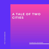 Tale of Two Cities, A (Unabridged)
