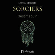 Sorciers: Ousamequin