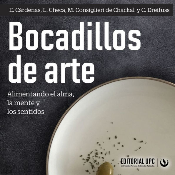 Bocadillos de arte: Alimentando el alma, la mente y los sentidos