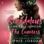 The Scandalous Ladies of London: The Countess