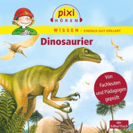 Pixi Wissen: Dinosaurier (Abridged)