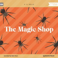 Magic Shop, The (Unabridged)