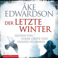 Der letzte Winter (Ein Erik-Winter-Krimi 10) (Abridged)