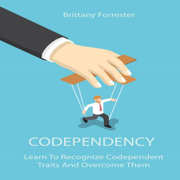Codependency by Brittany Forrester, Micah Howery 2940175927420