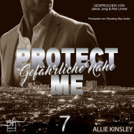 Protect Me: Gefährliche Nähe